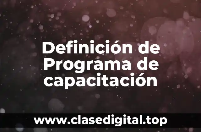 Definición de Programa de capacitación