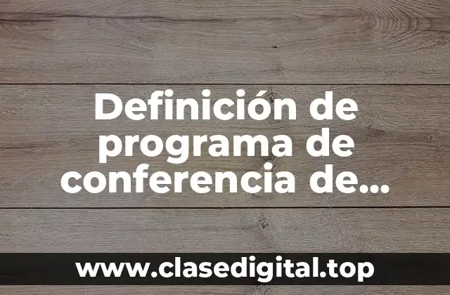 Definición de programa de conferencia de prensa