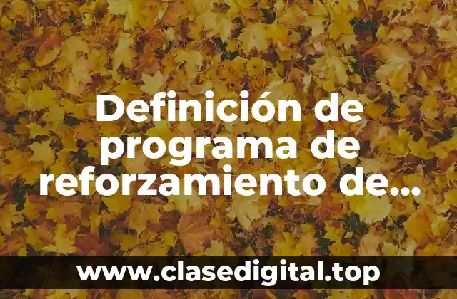 Definición de programa de reforzamiento de control agresivo