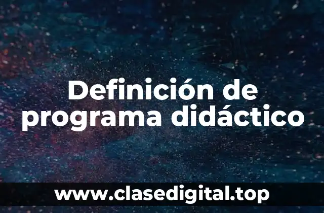 Definición de programa didáctico