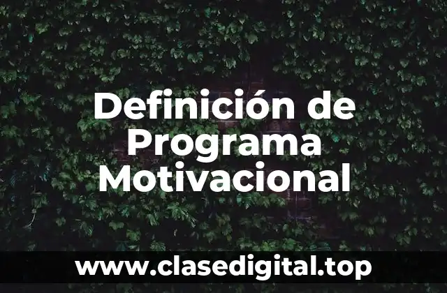 Definición de Programa Motivacional