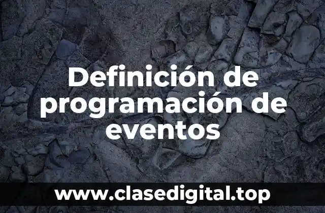 Definición de programación de eventos