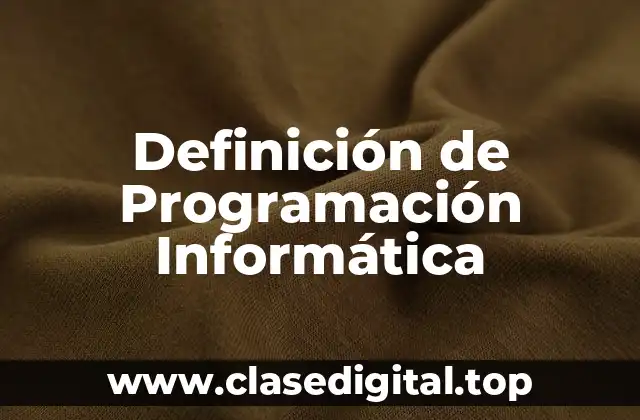 Definición Técnica de Programación Informática