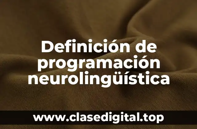 Ejemplos de programación neurolingüística