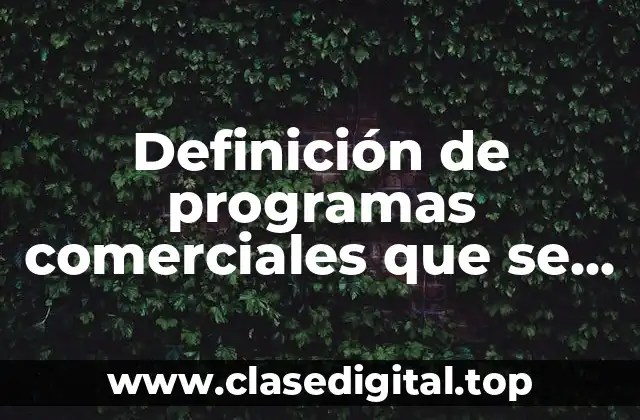 Ejemplos de programas comerciales que se pueden instalar en Ubuntu