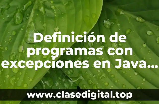 Definición de programas con excepciones en Java orientados a medicina