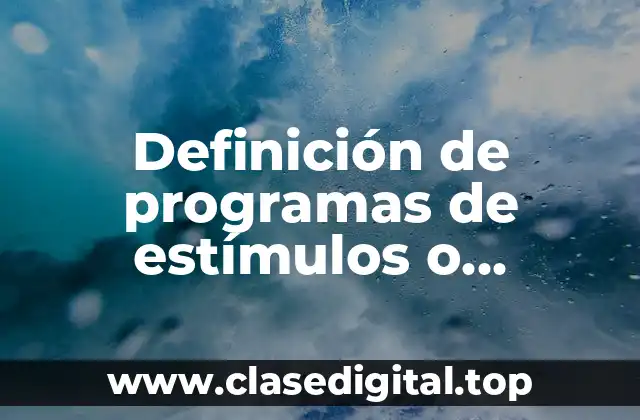 Definición de programas de estímulos o gratificaciones por la seguridad