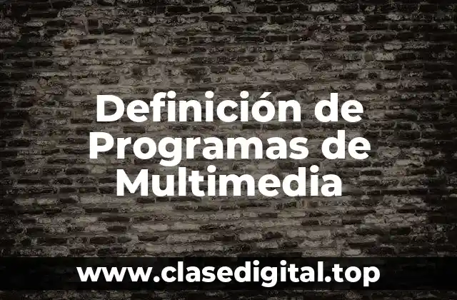 Definición de Programas de Multimedia