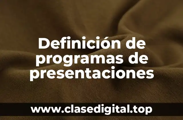 Definición de programas de presentaciones