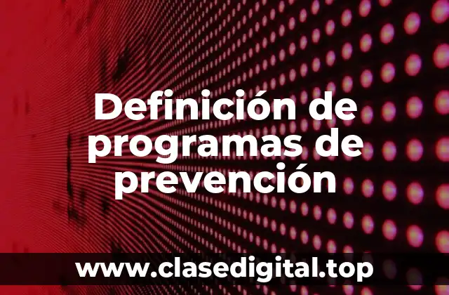 Definición de programas de prevención