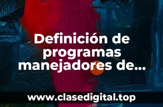 Definición de programas manejadores de base de datos
