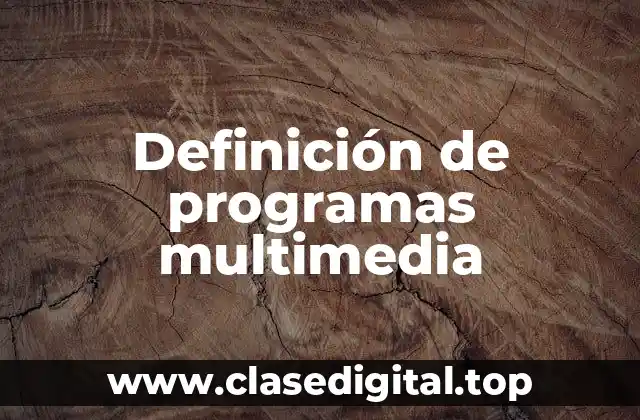 Definición de programas multimedia