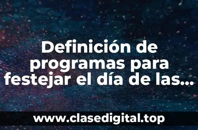 Definición de programas para festejar el día de las madres