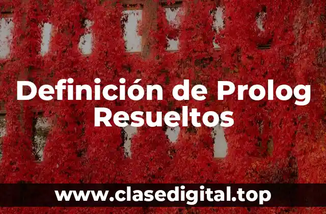 Definición de Prolog Resueltos