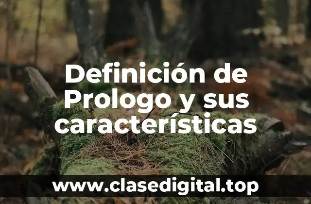 Definición de Prologo y sus características