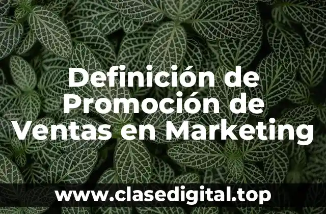 Definición de Promoción de Ventas en Marketing