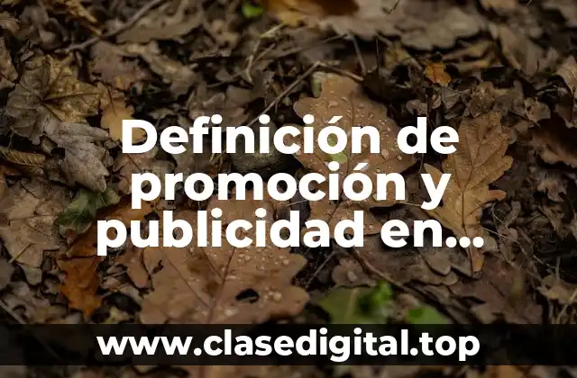 Definición de promoción y publicidad en contabilidad