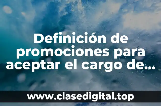 Definición de promociones para aceptar el cargo de un perito