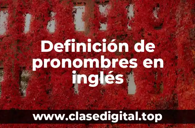 Definición de pronombres en inglés