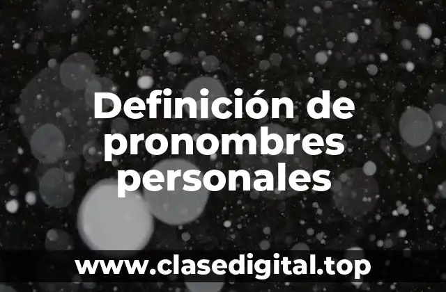 Ejemplos de pronombres personales