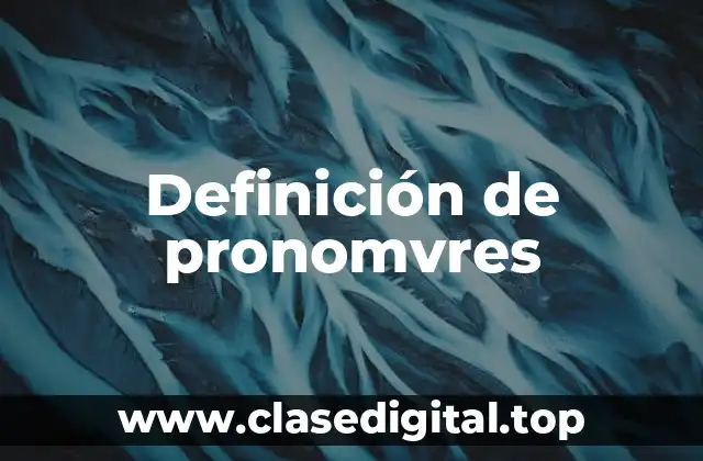 Definición de pronomvres