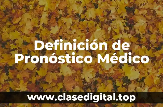 Definición de Pronóstico Médico