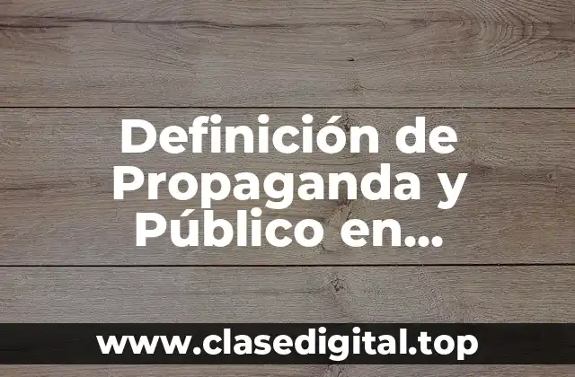 Definición de Propaganda y Público en Contabilidad