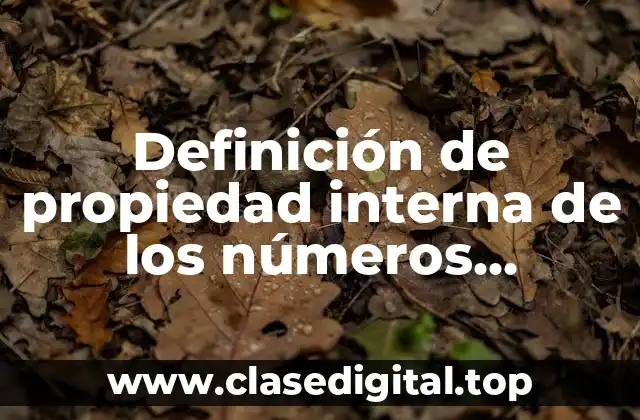 Ejemplos de propiedad interna de los números racionales