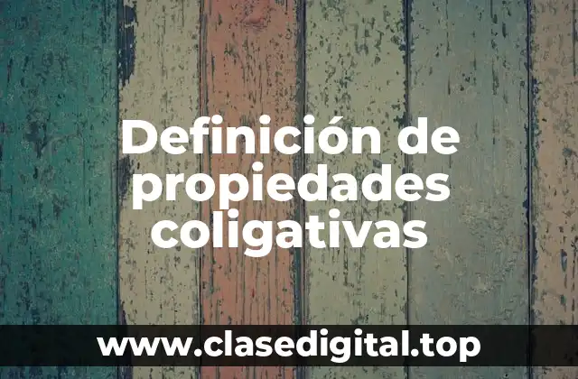 Ejemplos de propiedades coligativas