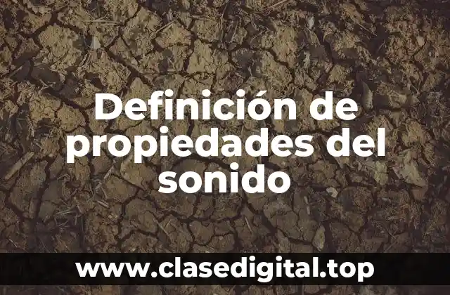 Definición de propiedades del sonido