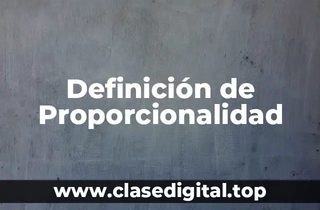 Definición de Proporcionalidad