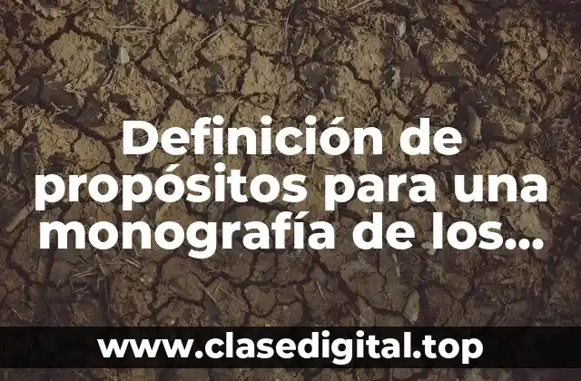 Ejemplos de propósitos para una monografía de los Homo sapiens