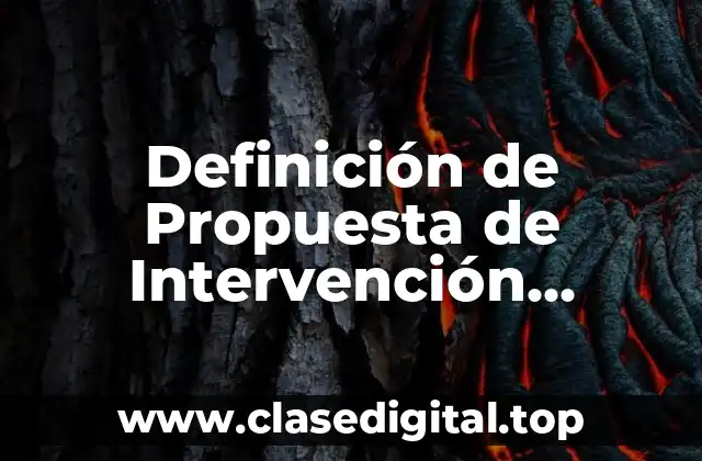 Definición de Propuesta de Intervención Docente para Favorecer la Inclusión