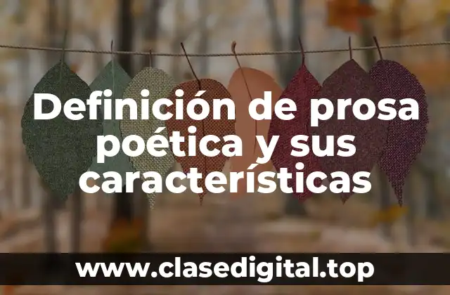 Definición de prosa poética y sus características