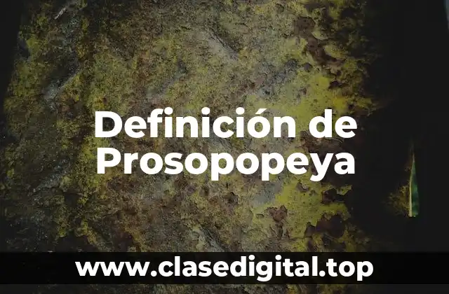 Definición de Prosopopeya