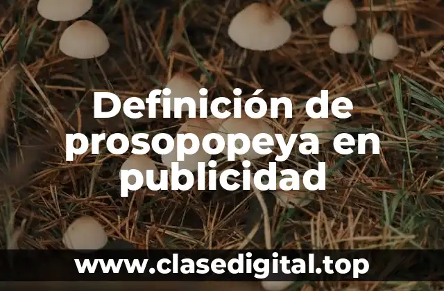 Definición de prosopopeya en publicidad