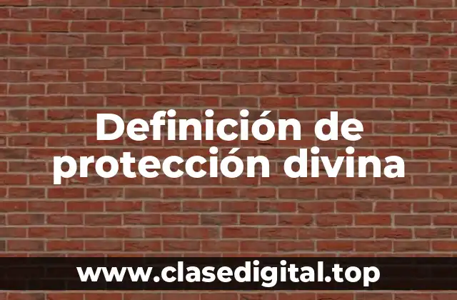 Definición de protección divina