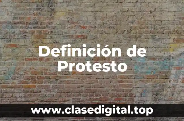Definición de Protesto