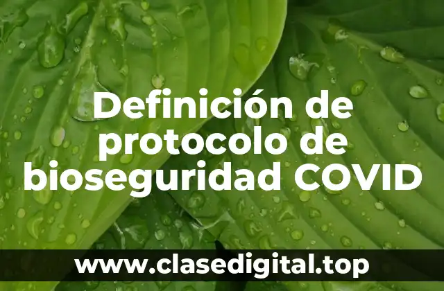 Definición de protocolo de bioseguridad COVID