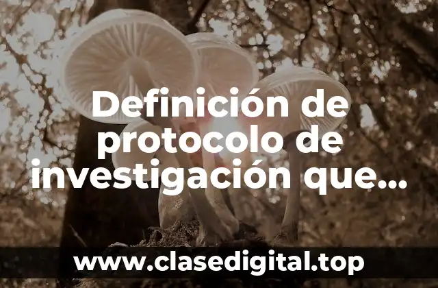 Definición de protocolo de investigación que tenga variables intervenientes