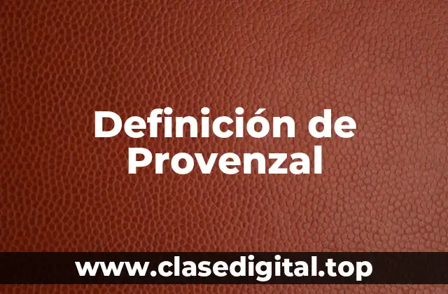 Definición de Provenzal