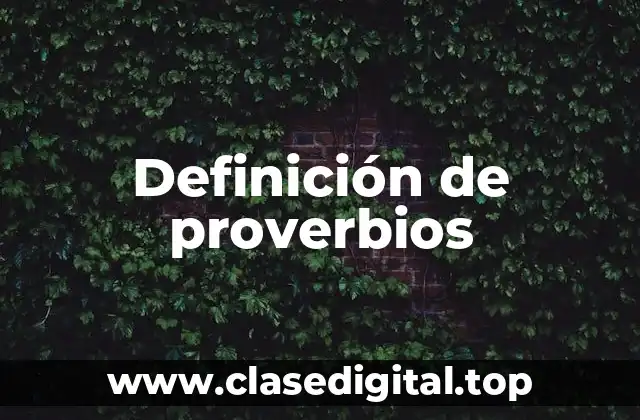 Ejemplos de proverbios