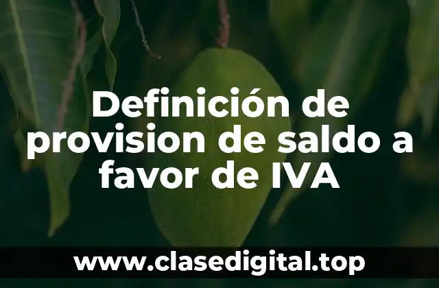 Ejemplos de provision de saldo a favor de IVA