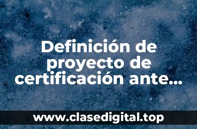 Definición de proyecto de certificación ante PMI