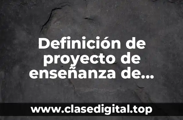 Ejemplos de proyectos de enseñanza de historia