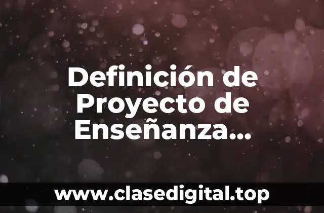 Ejemplos de Proyecto de Enseñanza Secundaria en Matemáticas