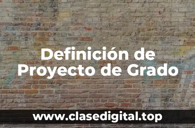 Definición Técnica de Proyecto de Grado