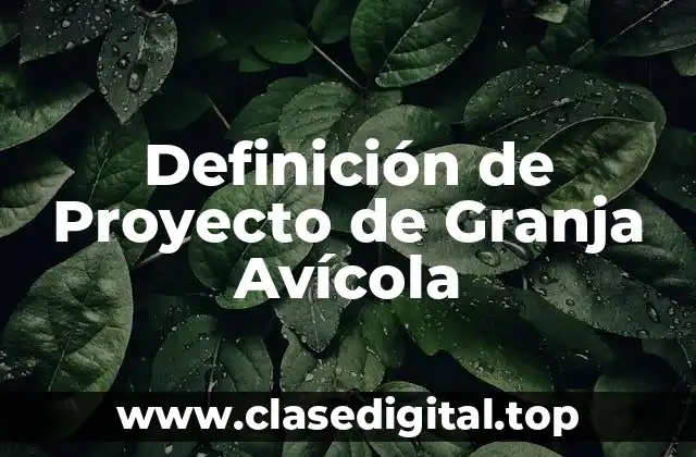 Definición de Proyecto de Granja Avícola