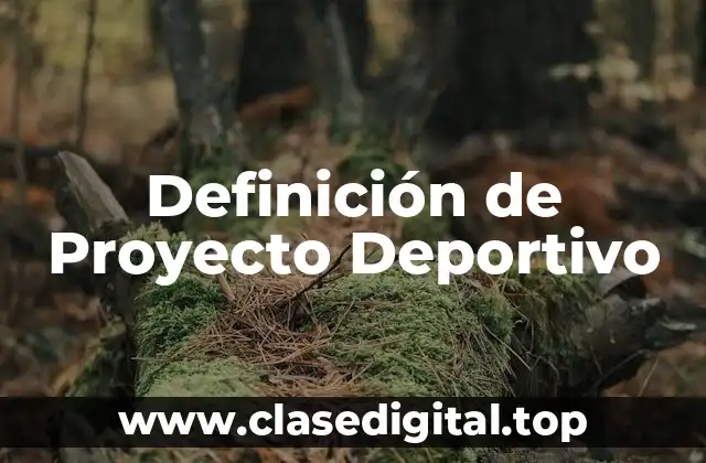 Definición de Proyecto Deportivo