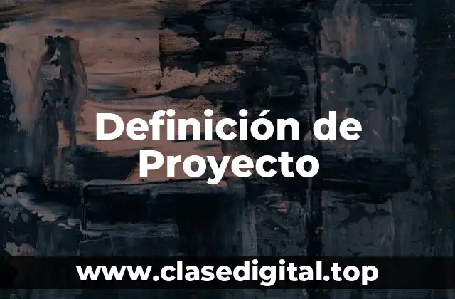 Definición Técnica de Proyecto
